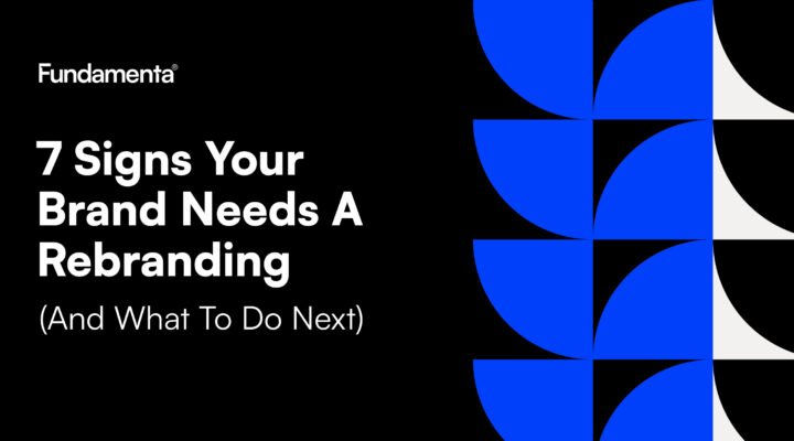 7 Signs Your Brand Needs a Rebranding