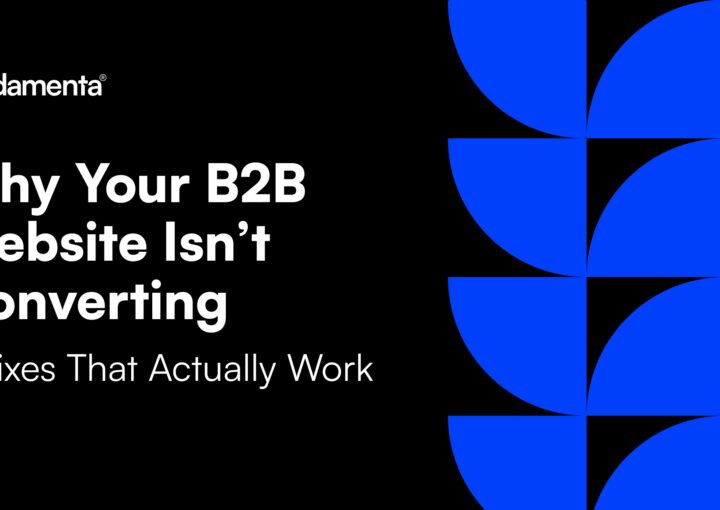 Why Your B2B Website Isnt Converting